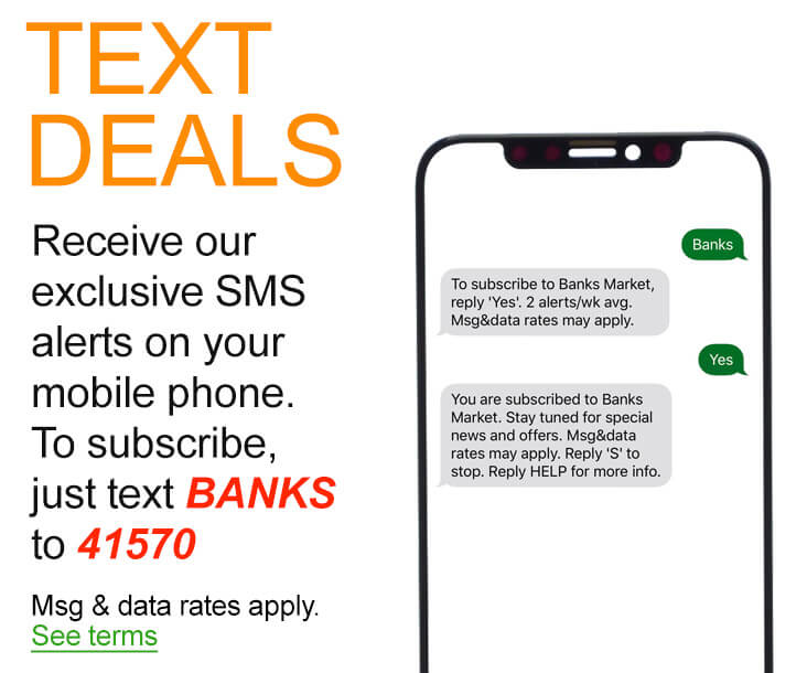 Receive our exclusive SMS alerts on your mobile phone. To subscribe, just text Banks to 41570. Msg & data rates apply. See terms